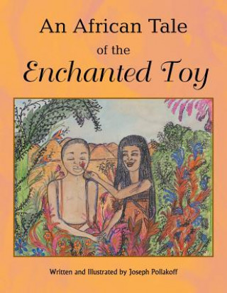 African Tale of the Enchanted Toy