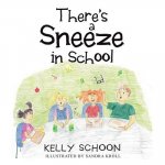 There's a Sneeze in School