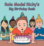 Role Model Ricky's Big Birthday Bash