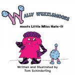 Wally Wuzzlemoore Meets Little Miss Hate-It