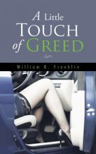 Little Touch of Greed