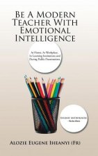 Be A Modern Teacher With Emotional Intelligence