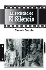 Sociedad de El Silencio