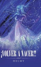 !volver a Nacer!!