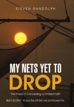 My Nets Yet to Drop