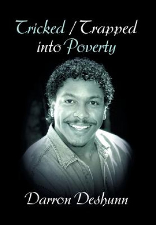 Tricked / Trapped Into Poverty