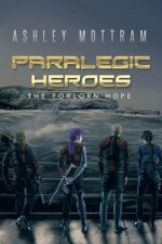 Paralegic Heroes