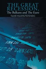 Great Recession, The Balkans and The Euro