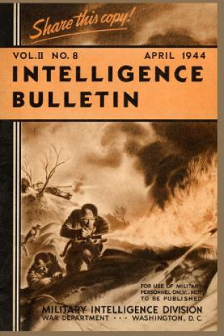 Intelligence Bulletin, April 1944, Volume 2 Number 4