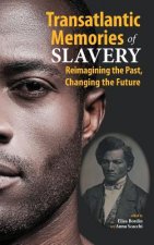 Transatlantic Memories of Slavery