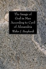Image of God in Man According to Cyril of Alexandria