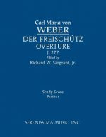 Der Freischutz Overture, J.277