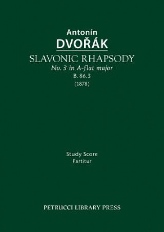 Slavonic Rhapsody in A-Flat Major, B.86.3