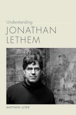 Understanding Jonathan Lethem