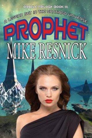 Prophet (Oracle Trilogy Book 3)