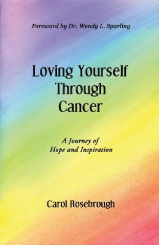 Loving Yourself Through Cancer