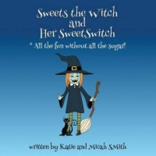 Sweets the Witch and Her Sweetswitch