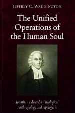 Unified Operations of the Human Soul