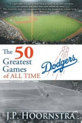 50 Greatest Dodgers Games of All Time