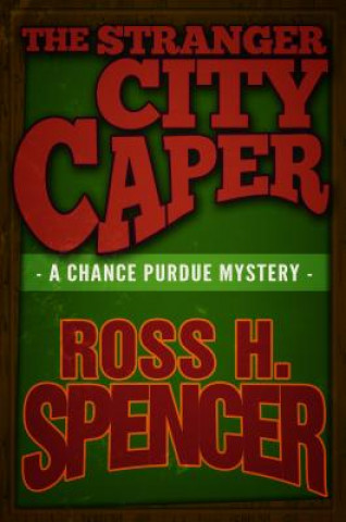 Stranger City Caper
