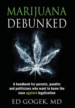 Marijuana Debunked