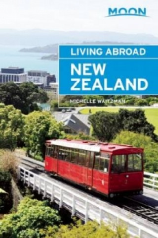 Moon Living Abroad New Zealand (3rd ed)