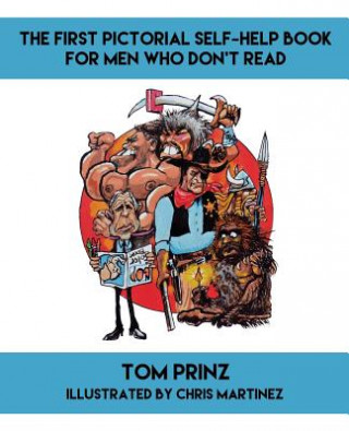 First Pictorial Self-Help Book for Men Who Don't Read
