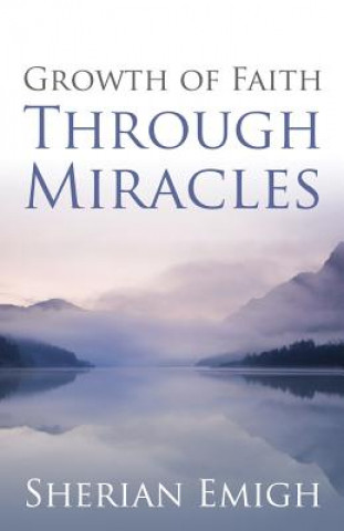 Growth of Faith Through Miracles