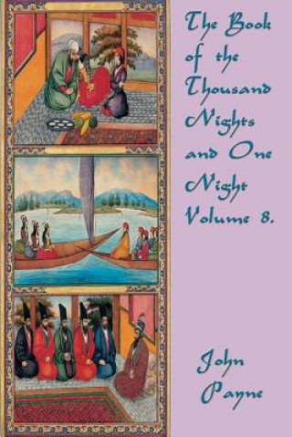 Book of the Thousand Nights and One Night Volume 8.