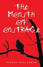 Mouth of Outrage