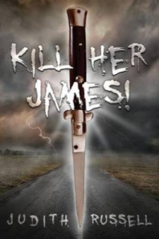 Kill Her James