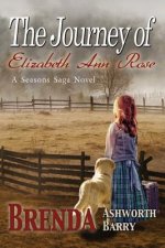 Journey of Elizabeth Ann Rose