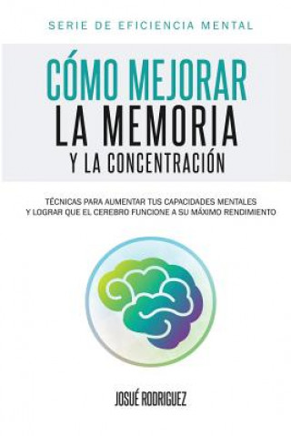 Como mejorar la memoria y la concentracion