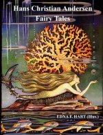 Fairy Tales of Hans Christian Andersen (Illustrated by Edna F. Hart)