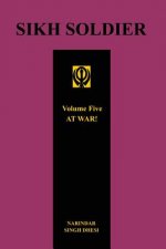 SIKH SOLDIER - AT WAR!Volume 5