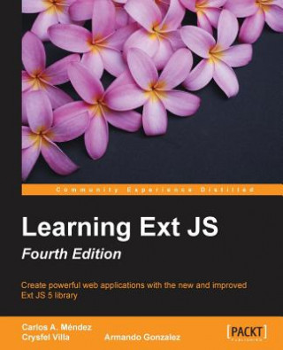 Learning Ext JS - Fourth Edition