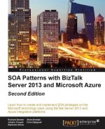 SOA Patterns with BizTalk Server 2013 and Microsoft Azure -