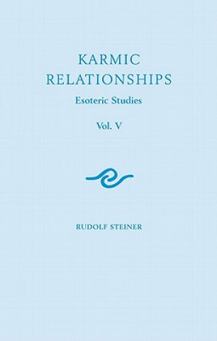 Karmic Relationships: Esoteric Studies