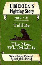 Limerick's Fighting Story 1916-21