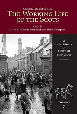 Scottish Life and Society Volume 7