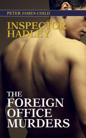 Inspector Hadley the Foreign Office Murders