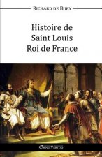 Histoire de Saint Louis Roi de France