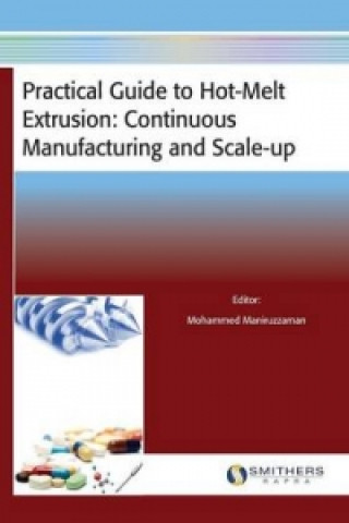 Practical Guide to Hot-Melt Extrusion