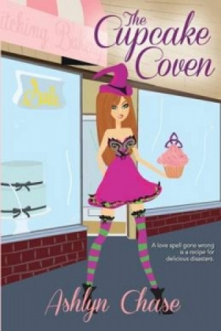 Cupcake Coven (Book 1 Love Spells Gone Wrong Series)