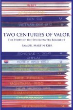 Two Centuries of Valor