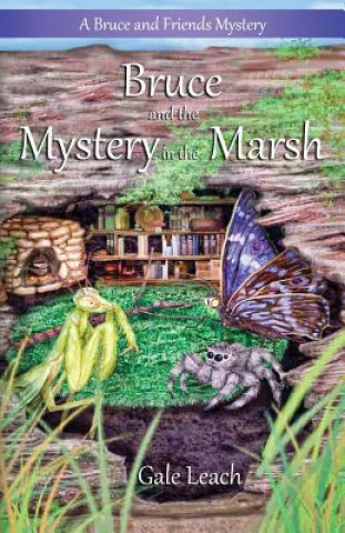 Bruce and the Mystery in the Marsh