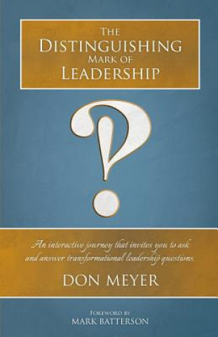 Distinguishing Mark of Leadership