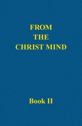 From the Christ Mind, Book II