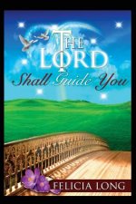 Lord Shall Guide You