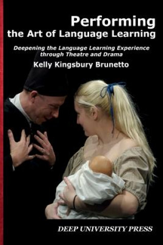 Performing the Art of Language Learning